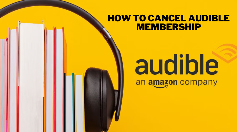 How To Cancel Audible Membership